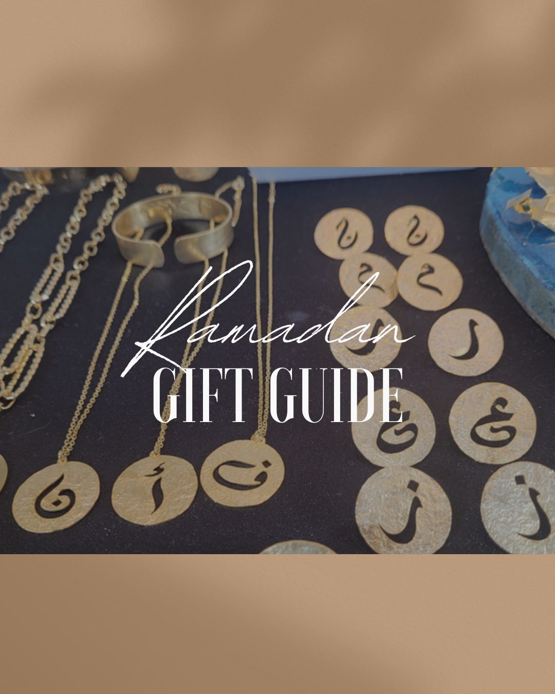 THE RAMADAN GIFT GUIDE
